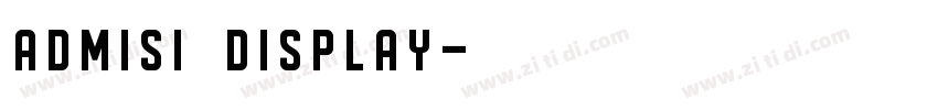 admisi display字体转换